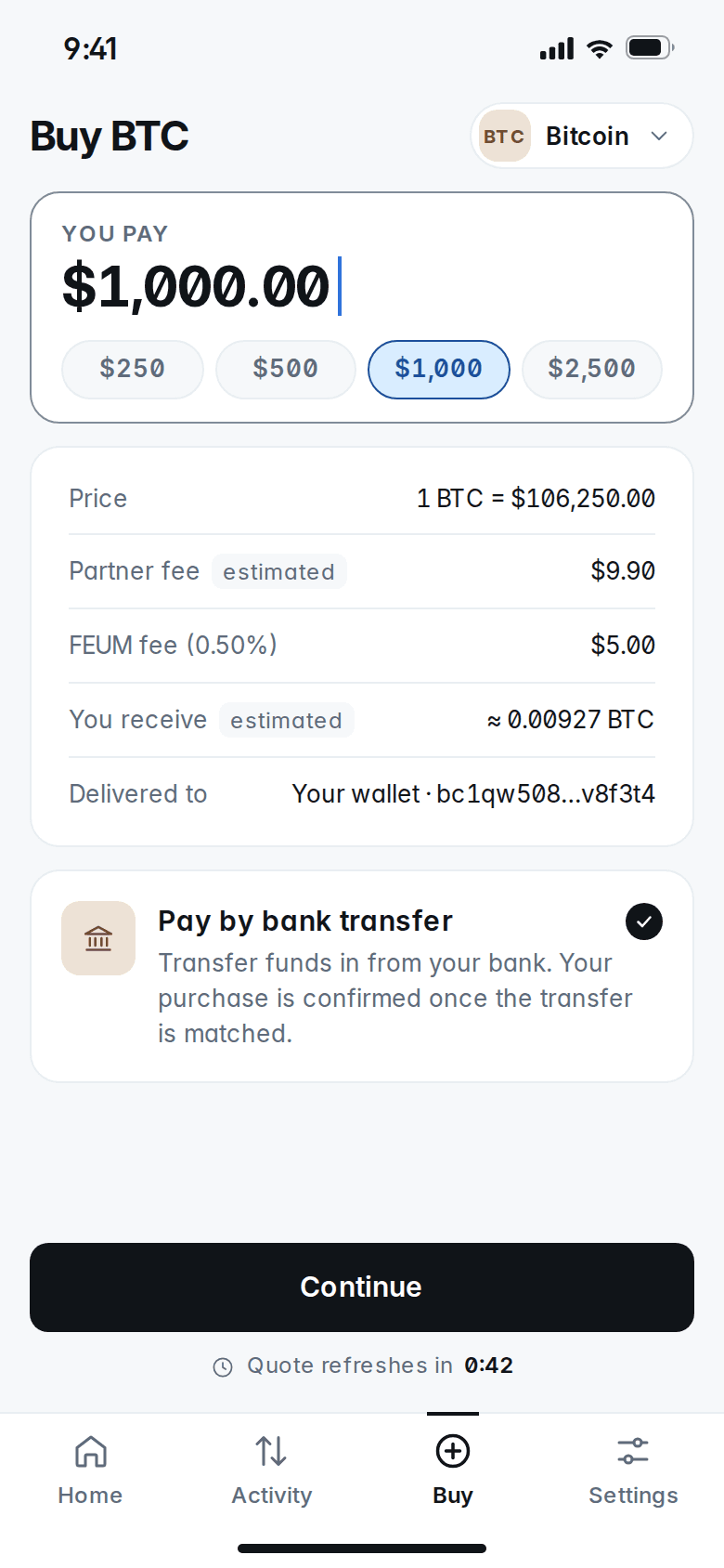 Buy BTC screen: $1,000.00 to pay by bank transfer, with the price, partner fee, FEUM fee and the amount you receive on separate lines